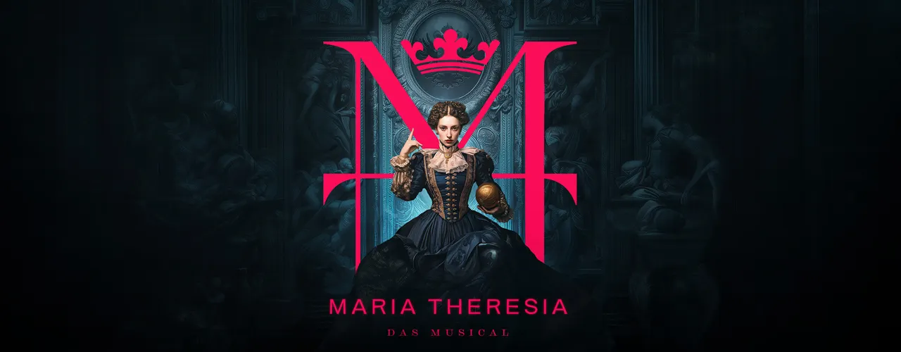 Das Musical "MARIA THERESIA"