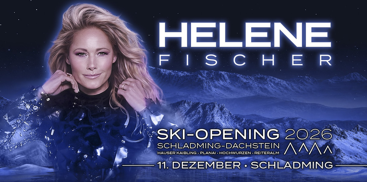 SKI OPENING 2026 SCHLADMING "HELENE FISCHER"